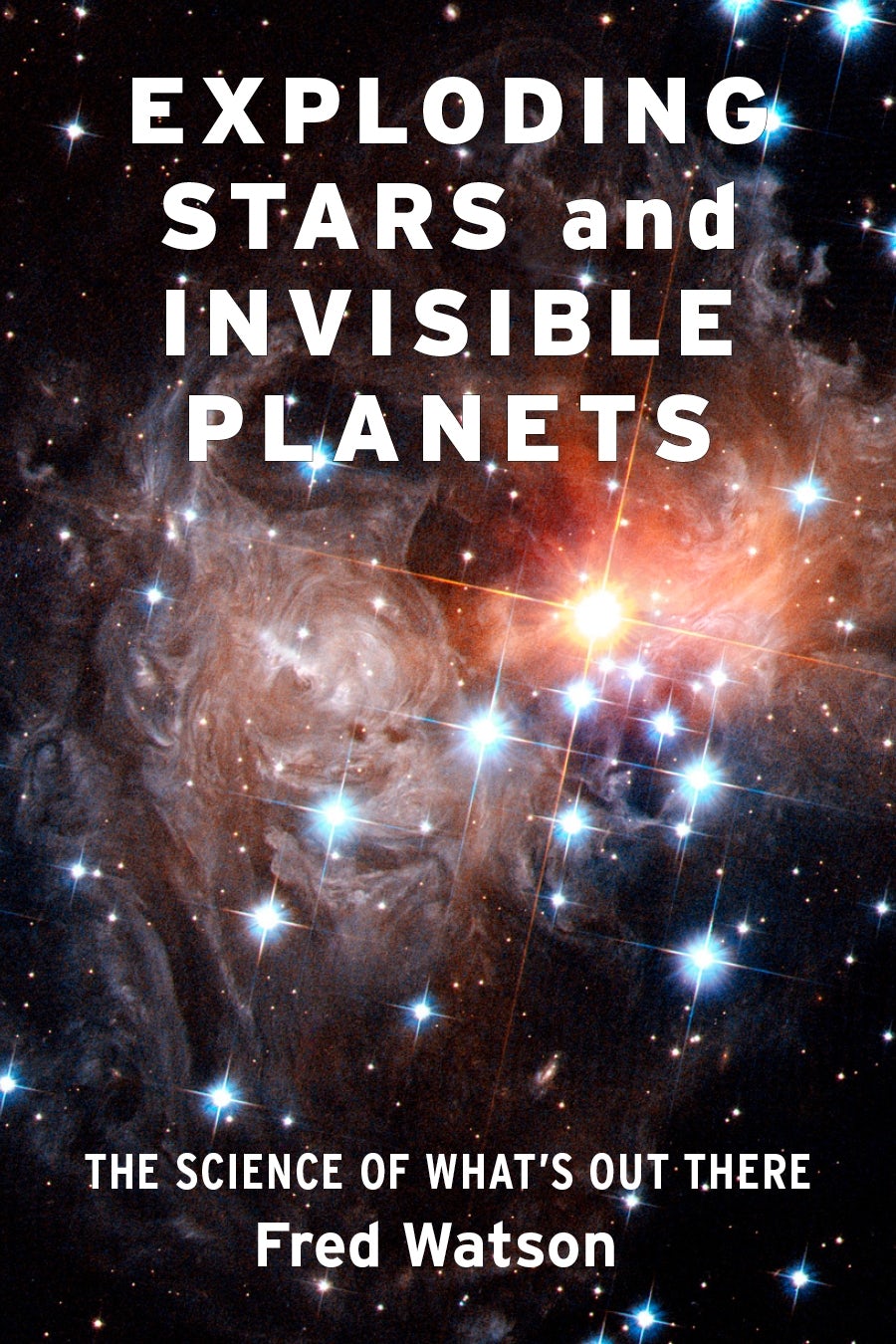 Book cover image for Exploding Stars and Invisible Planets ISBN: 9780231195409
